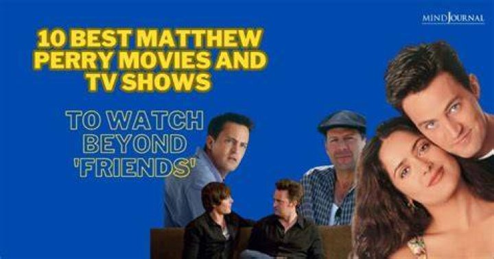 Matthew Perry’s best movies and TV shows
